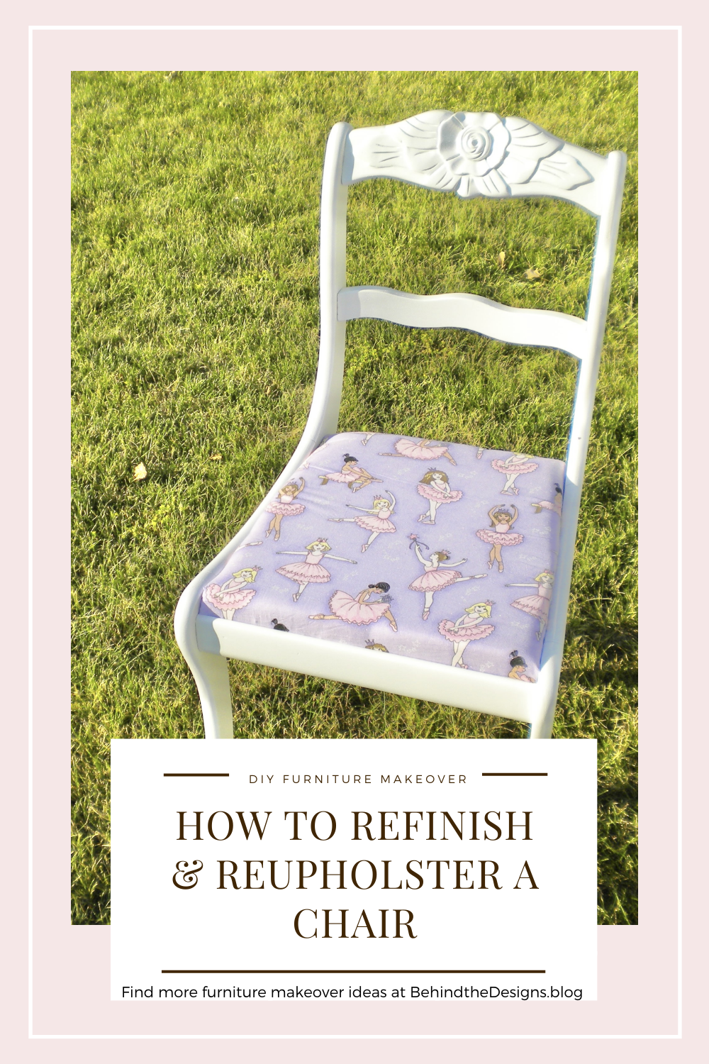 How to Refinish and Reupholster a Wood Chair for the Ballerina