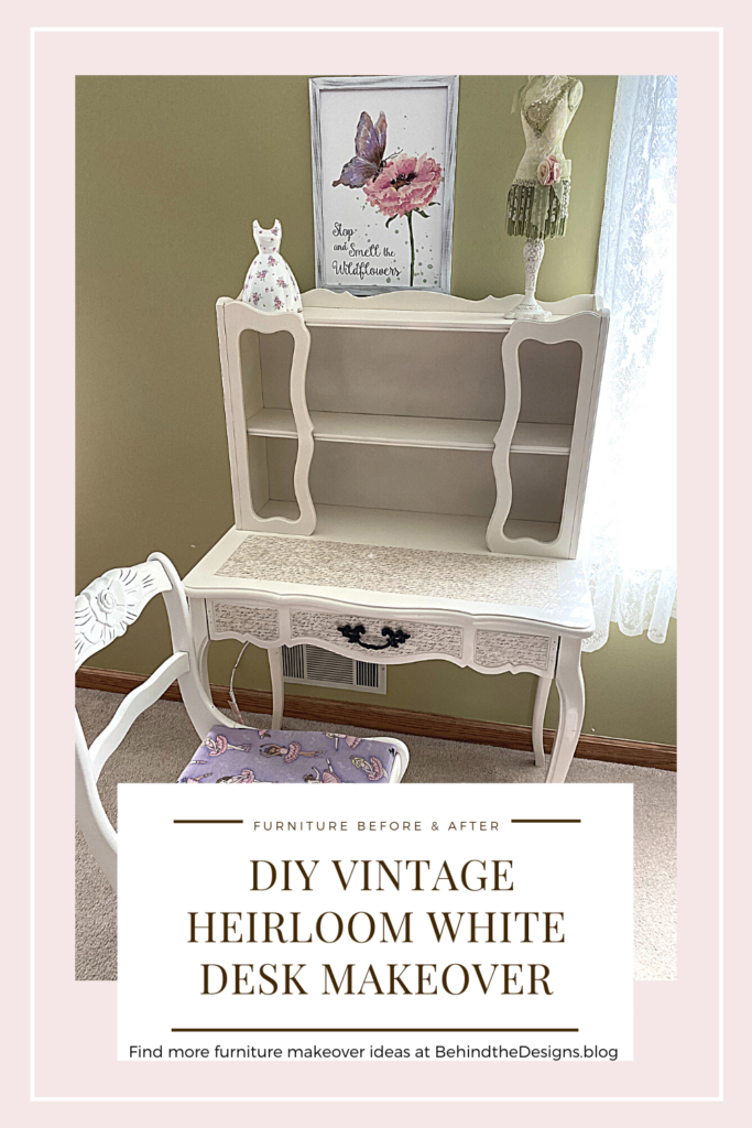 DIY Vintage Heirloom White Desk Makeover | Behind the Designs Blog